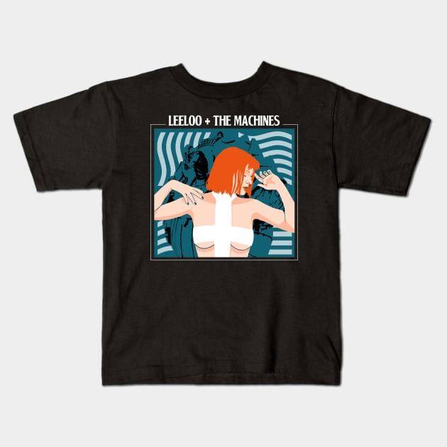 Leeloo and the Machines Kids T-Shirt by AriesNamarie